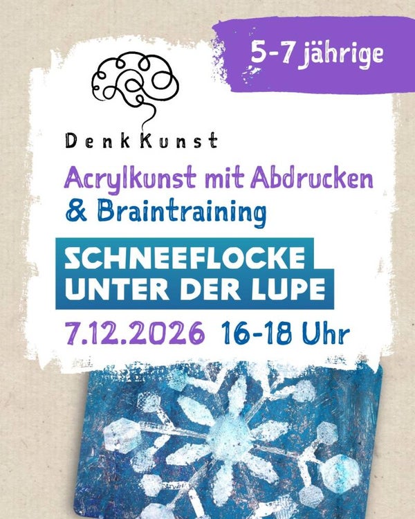Schneeflocken unter der Lupe, DenkKunst Workshop (5-7 Jahre), 7.12, 16-18 Uhr
