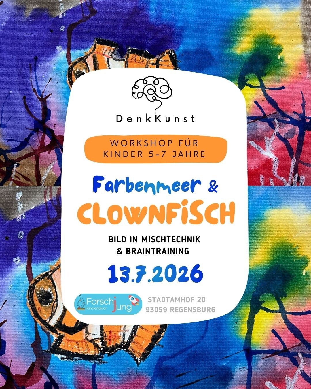 Denkkunst - Workshop  Thema: Clownfisch & Brainstorming (5-7 Jahre),  Mo 13.7.2026, 16-18:00 Uhr, Stadtamhof 20, 93059 Regensburg