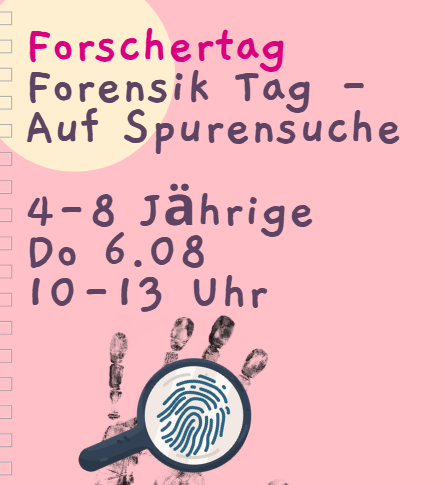 Sommerferien- Forensik Tag - Auf Spurensuche  (4-8 Jährige), Do 6.8, 10-13 Uhr, Kursort Stadtamhof 20 Regensburg