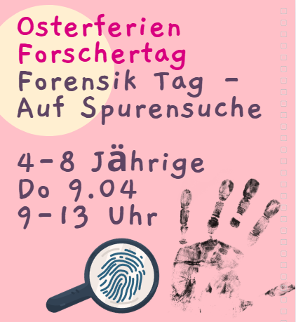 Osterferien - Forensik Tag - Auf Spurensuche  (4-8 Jährige), Do 9.04, 9-13 Uhr, Kursort Stadtamhof 20 Regensburg