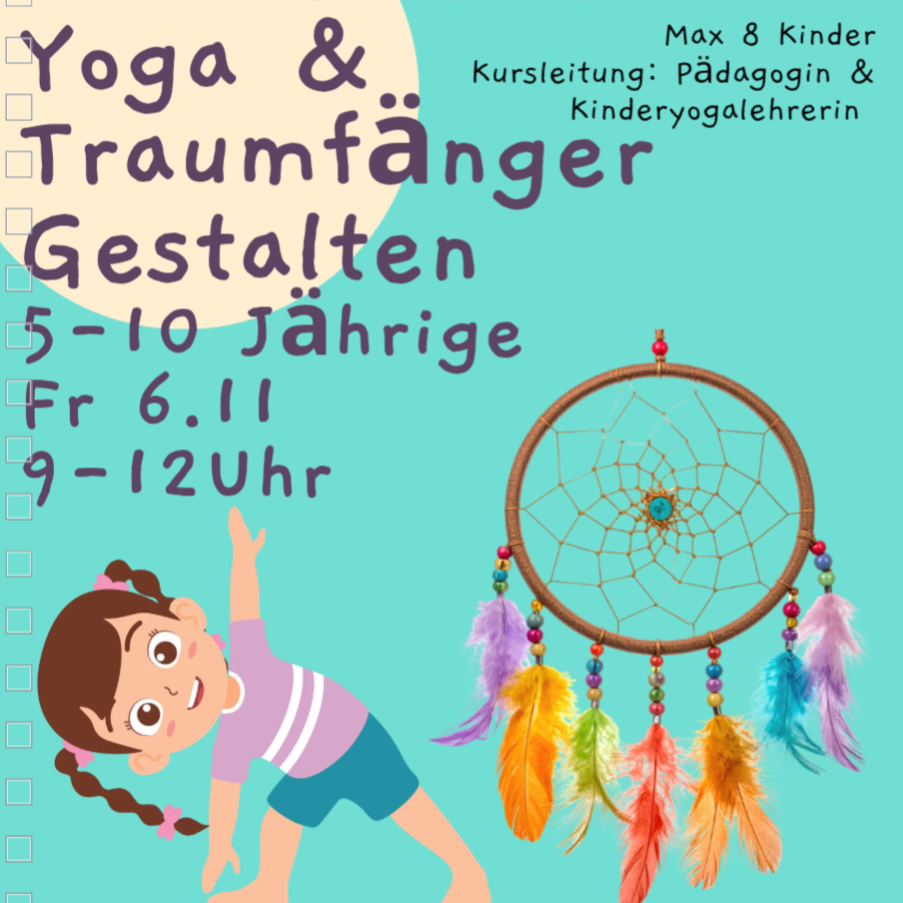 Sommerferien - Mindful Yoga & Traumfänger gestalten, Fr 6.11, 9-12 Uhr