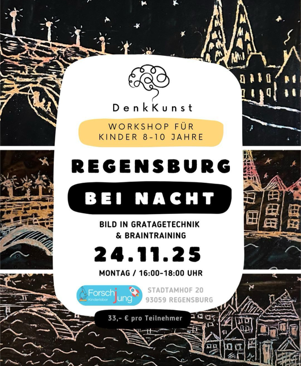 Denkkunst - Regensburg bei Nacht (8-10 Jahre),  Mo 24.11.2025, 16-18:00 Uhr, Stadtamhof, 93059 Regensburg