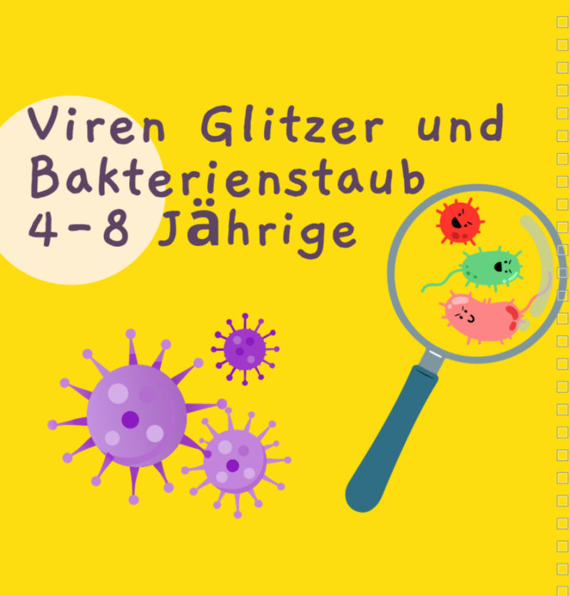 Viren-Glitzer und Bakterien-Staub (4-9 Jahre), Sa. 16.05, 10-12 Uhr, Kursort: ViaVitae, Levelingstraße 7, 85049 Ingolstadt, 2.OG Links
