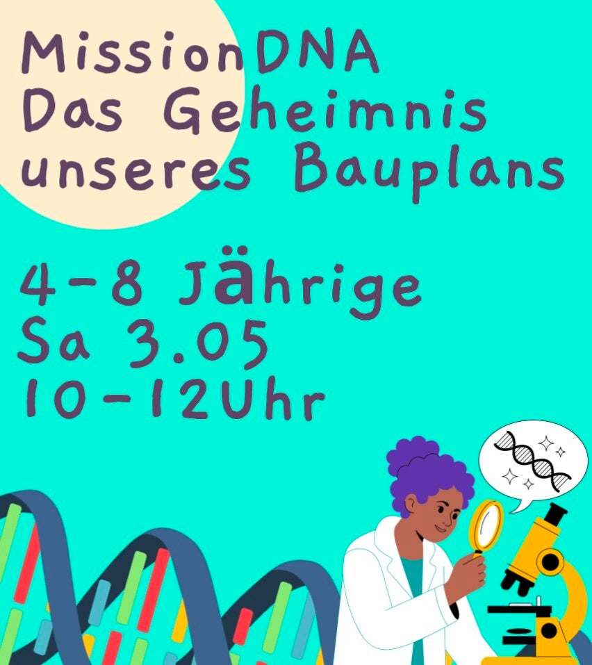 DNA Geheimnis (4-8 Jährige), So 3.05, 10-12 Uhr, Kursort Stadtamhof 20 Regensburg