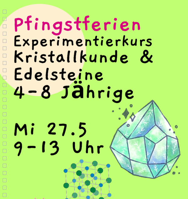 Pfingsten Forschertag - Kristallkunde - Pfingstferien 27.05.2026, 9-13 Uhr, Kursort Stadtamhof 20 Regensburg, 4-8 Jährige