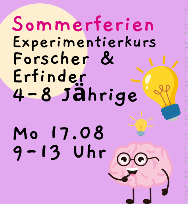 Sommer Forschertag - Forscher & Erfinder - 17.08.2026, 9-13 Uhr, Kursort Stadtamhof 20 Regensburg, 4-8 Jährige