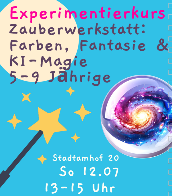 Zauberwerkstatt: Farben, Fantasie & KI-Magie (5-10 Jahre), So 12.07.2026, 13-15 Uhr, Stadtamhof 20, 93059 Regensburg