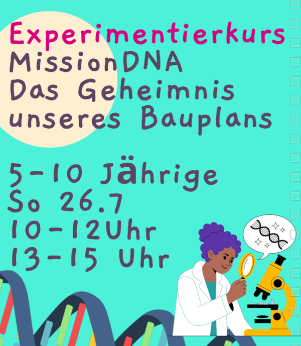 DNA Geheimnis (5-10Jährige), So 26.07, 10-12 Uhr, Kursort  Kursort: ViaVitae, Levelingstraße 7, 85049 Ingolstadt, 2.OG Links