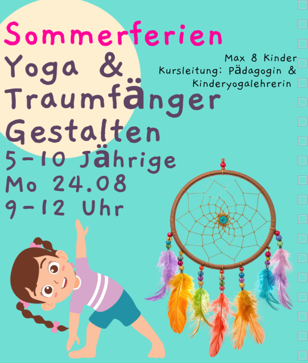 Sommerferien - Mindful Yoga & Traumfänger gestalten, Mo 24.08, 9-12 Uhr