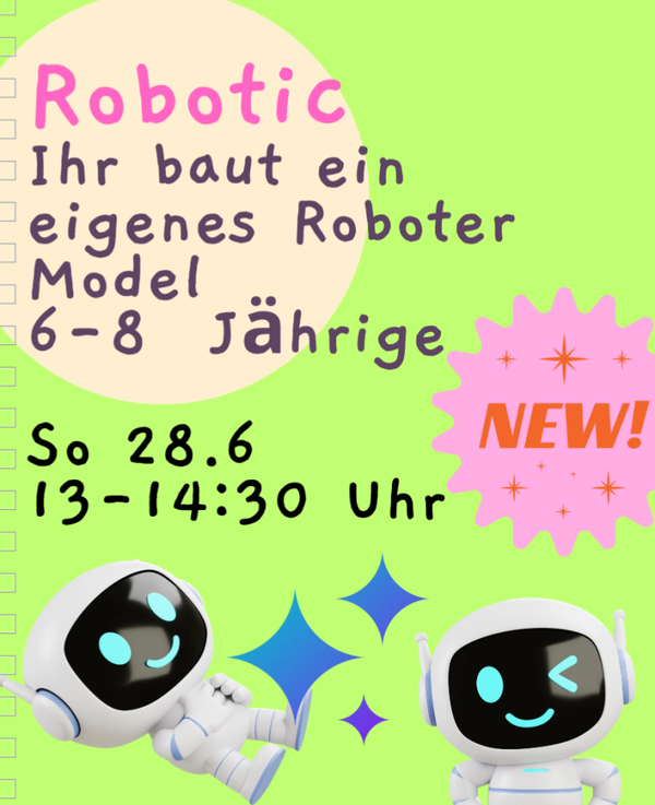 Robotic - 6-8 Jährige I  Sonntag 28.6 / 13-14:30 Uhr, Regensburg Stadtamhof