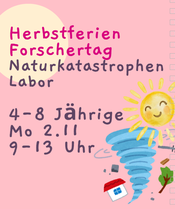 Naturkatastrophen Labor - Mo 2.11.2026, 9-13 Uhr, Kursort Stadtamhof 20 Regensburg, 4-8 Jährige