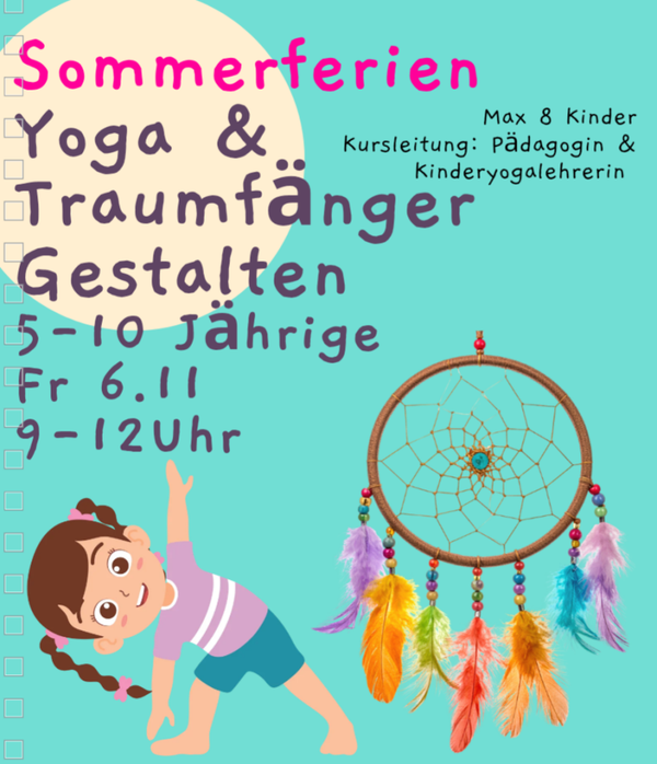 Sommerferien - Mindful Yoga & Traumfänger gestalten, Fr 6.11, 9-12 Uhr