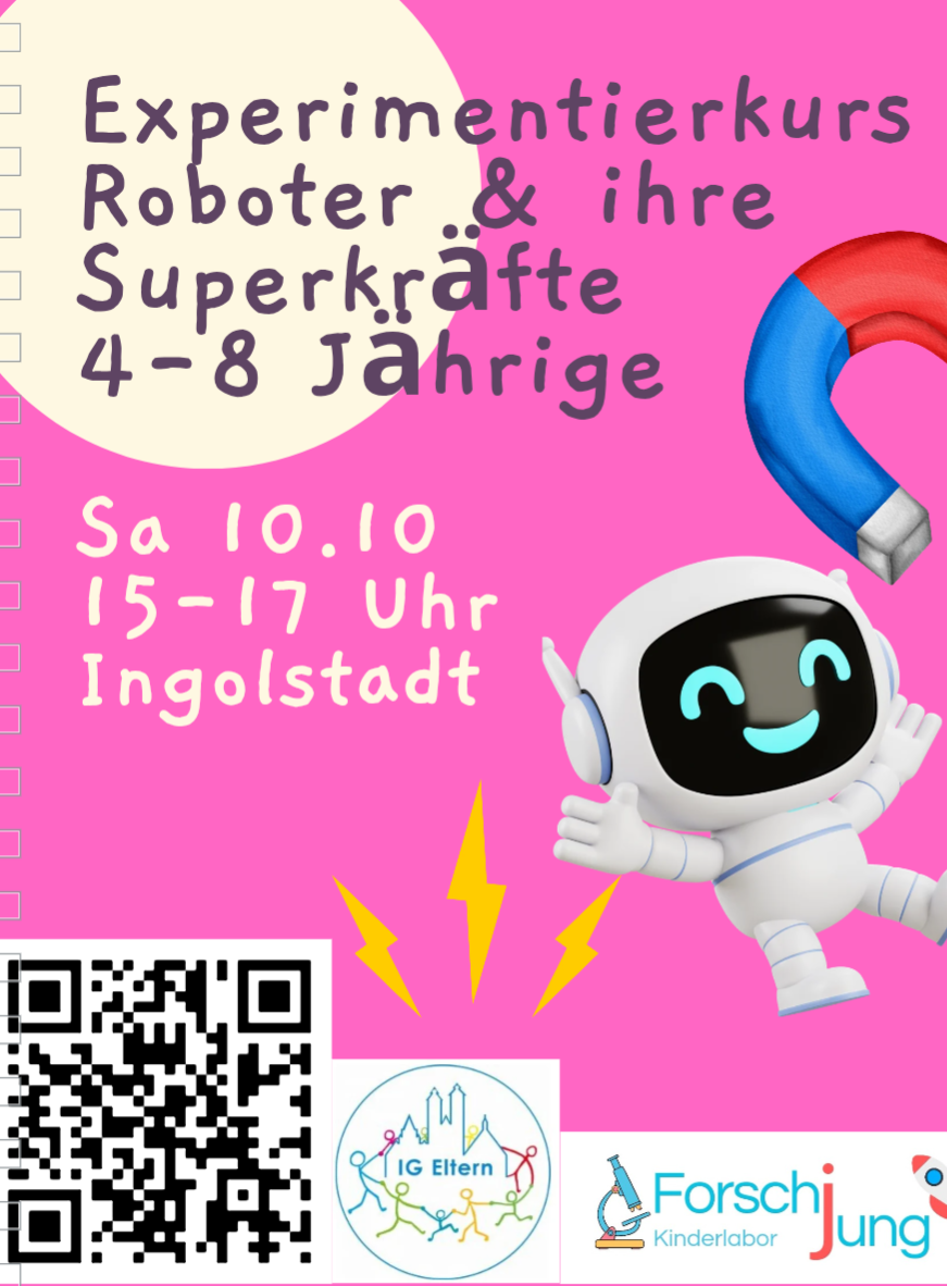 Roboter und ihre Superkräfte- 4-8 Jährige I Sa 10.10.2026, 15-17 Uhr, Kursort: ViaVitae, Levelingstraße 7, 85049 Ingolstadt, 2.OG Links