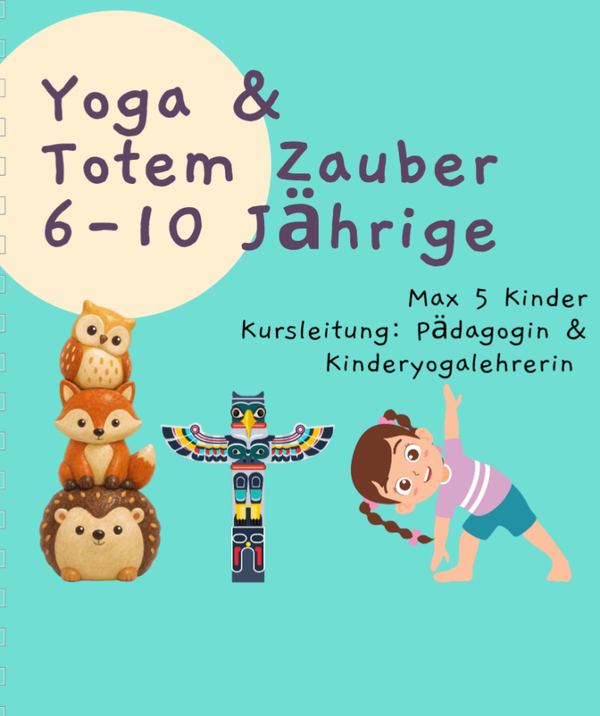 Yoga & Totem-Zauber (6-10 Jährige), So 25.10, 14-17 Uhr