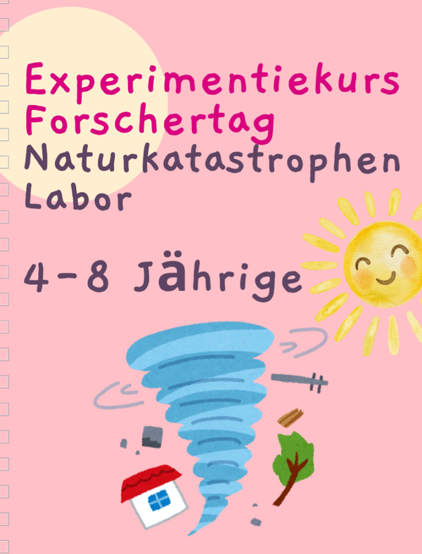 Faschingsferien Naturkatastrophen Labor - Mo 8.2.2027, 9-13 Uhr, Kursort Stadtamhof 20 Regensburg, 4-9 Jährige