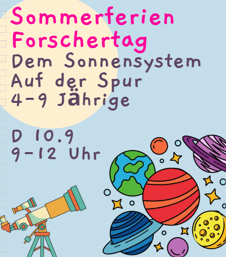 Sommer Forschertag - Dem Sonnensystem auf der Spur  - Do 10.09.2026, 9-12 Uhr, Kursort Stadtamhof 20 Regensburg, 4-9 Jährige