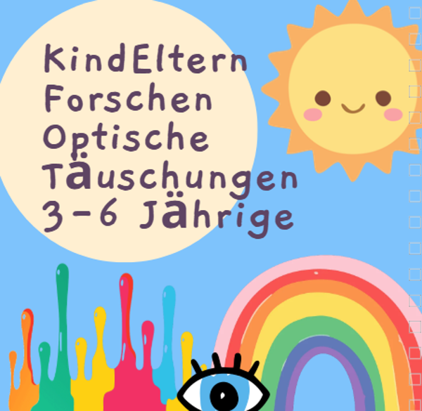 KindEltern Forschen - Optische Täuschungen - MiniKurs (1h) I 3-6 Jahre / Do 2.6, 15-16 Uhr / Forschjung Kinderlabor / Regensburg