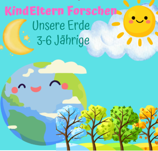 KindEltern Forschen - Unsere Erde  (3-6Jahre),  Do 11.06.2025, 15-16 Uhr, Stadtamhof 20, 93059 Regensburg