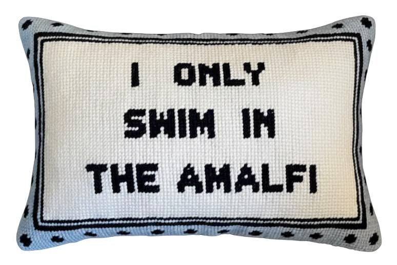 Handmade Needlepoint Pillow "I only swim in the Amalfi"
