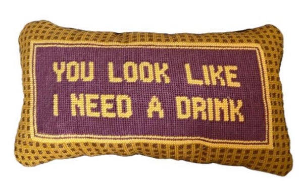 Handmade Needlepoint Pillow "I need a drink"