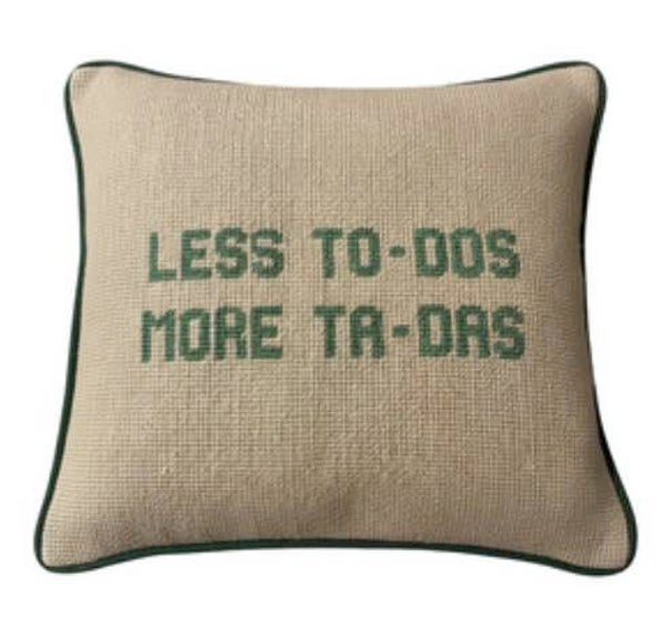 Handmade Needlepoint Pillow "Less To-dos" .."