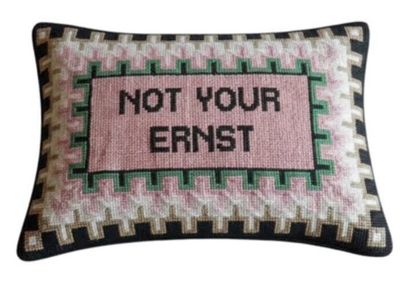 Handmade Needlepoint Pillow "Not your Ernst"