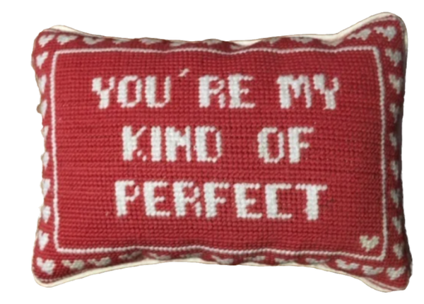 Handmade Needlepoint Pillow "you're my kind of perfect"