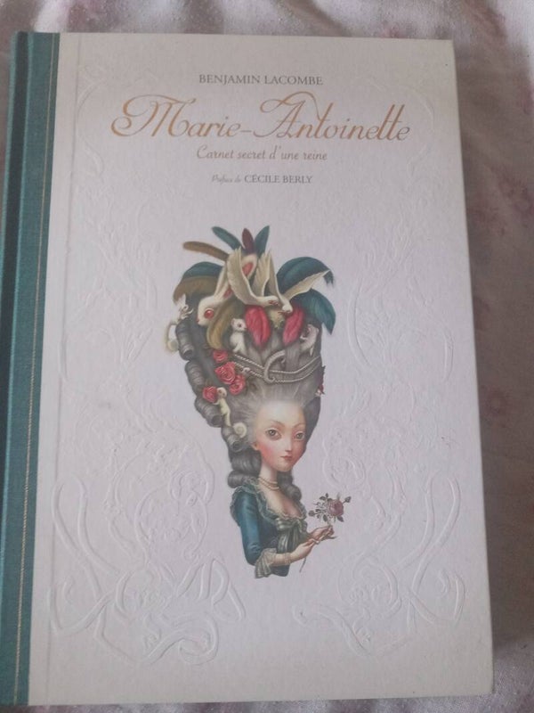 Marie Antoinette carnet secret d une reine