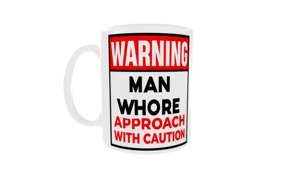 Novelty 'Man Whore' - 11oz Mug