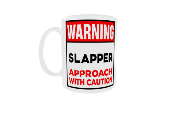 Novelty 'Slapper' - 11oz Mug