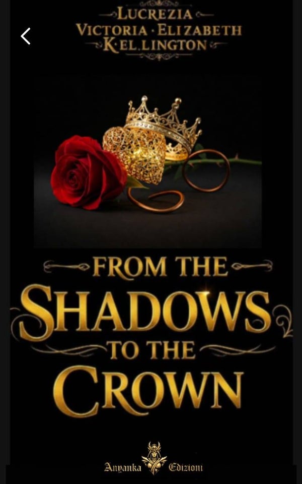 FROM THE SHADOWS TO  THE CROWN - Lucrezia Victoria Elizabeth Kellington