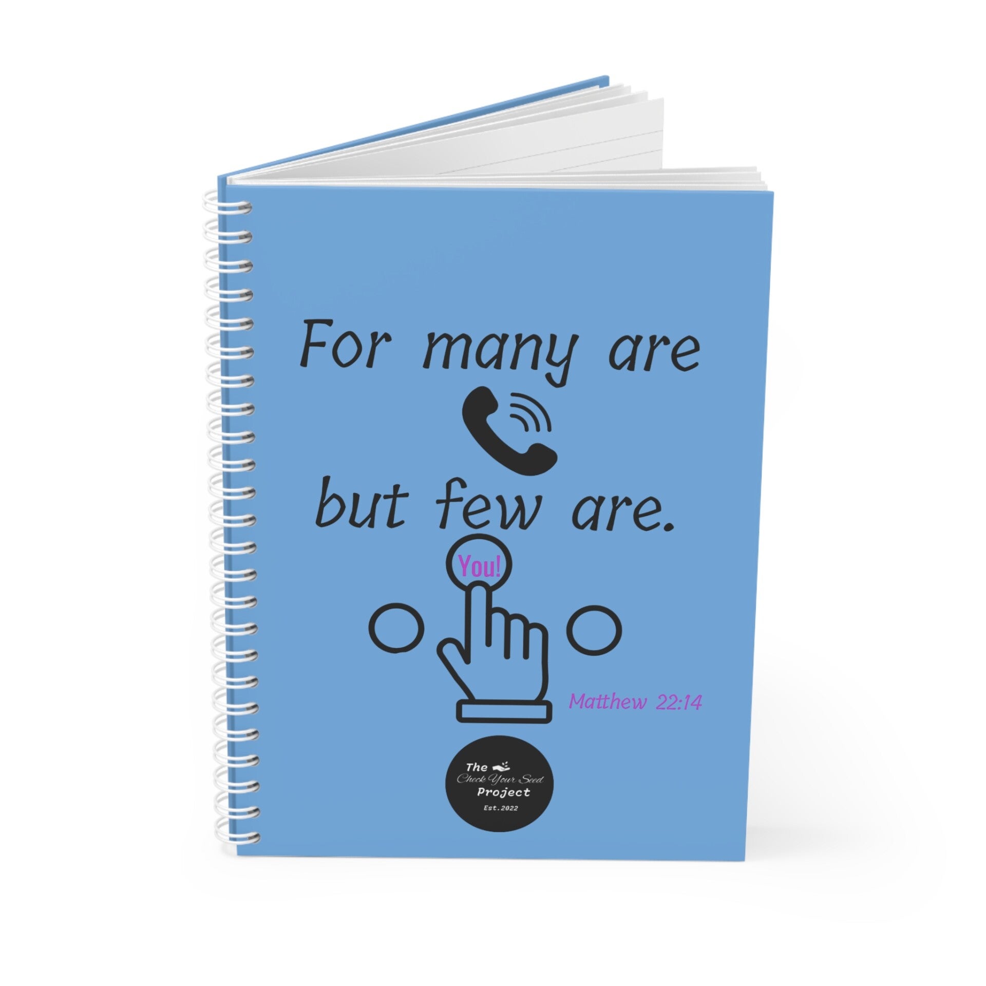 Few Are Chosen Spiral Notebook