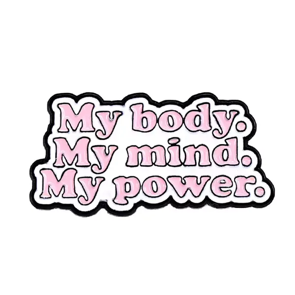 My Body, My Mind, My Power