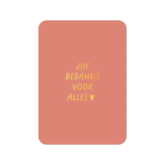 Kaart Juf bedankt voor alles (met goudfolie)