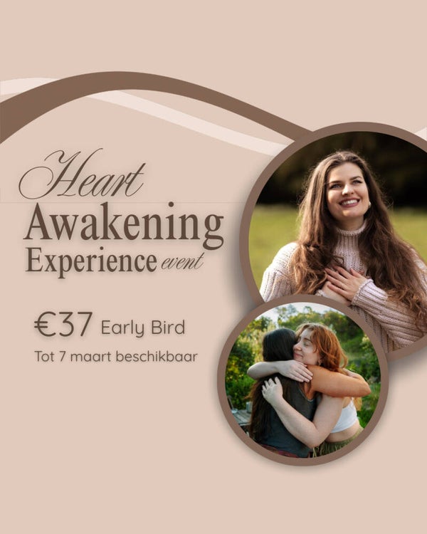 1x Ticket Heart Awakening experience EARLY BIRD PRICE tot 7 Maart beschikbaar