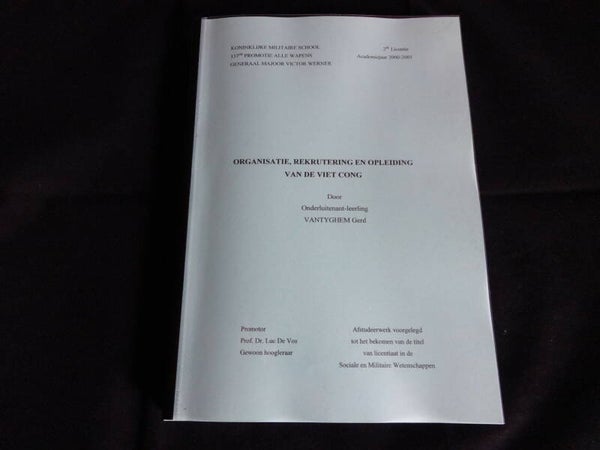 "Organisatie, rekrutering en opleiding van de Vietcong", afstudeerwerk KMS, 2001