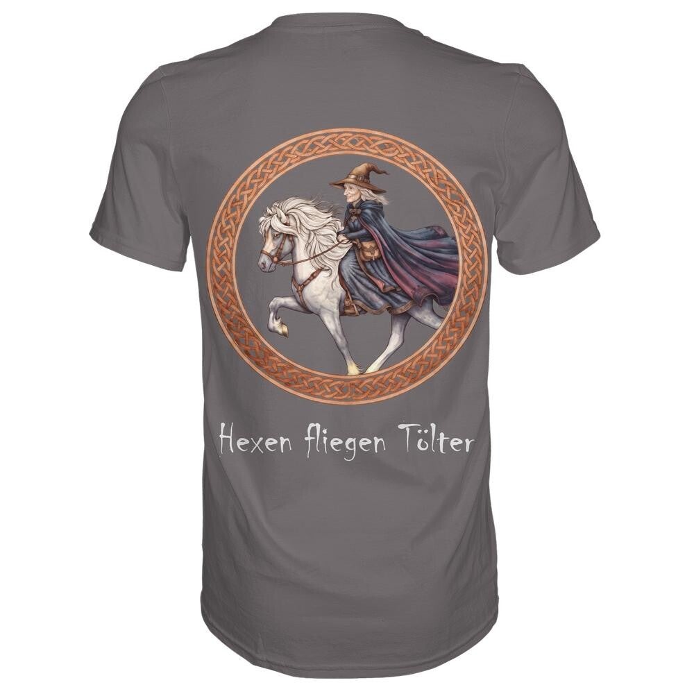Unisex T-Shirt -- Motivserie "Tölterhexe"