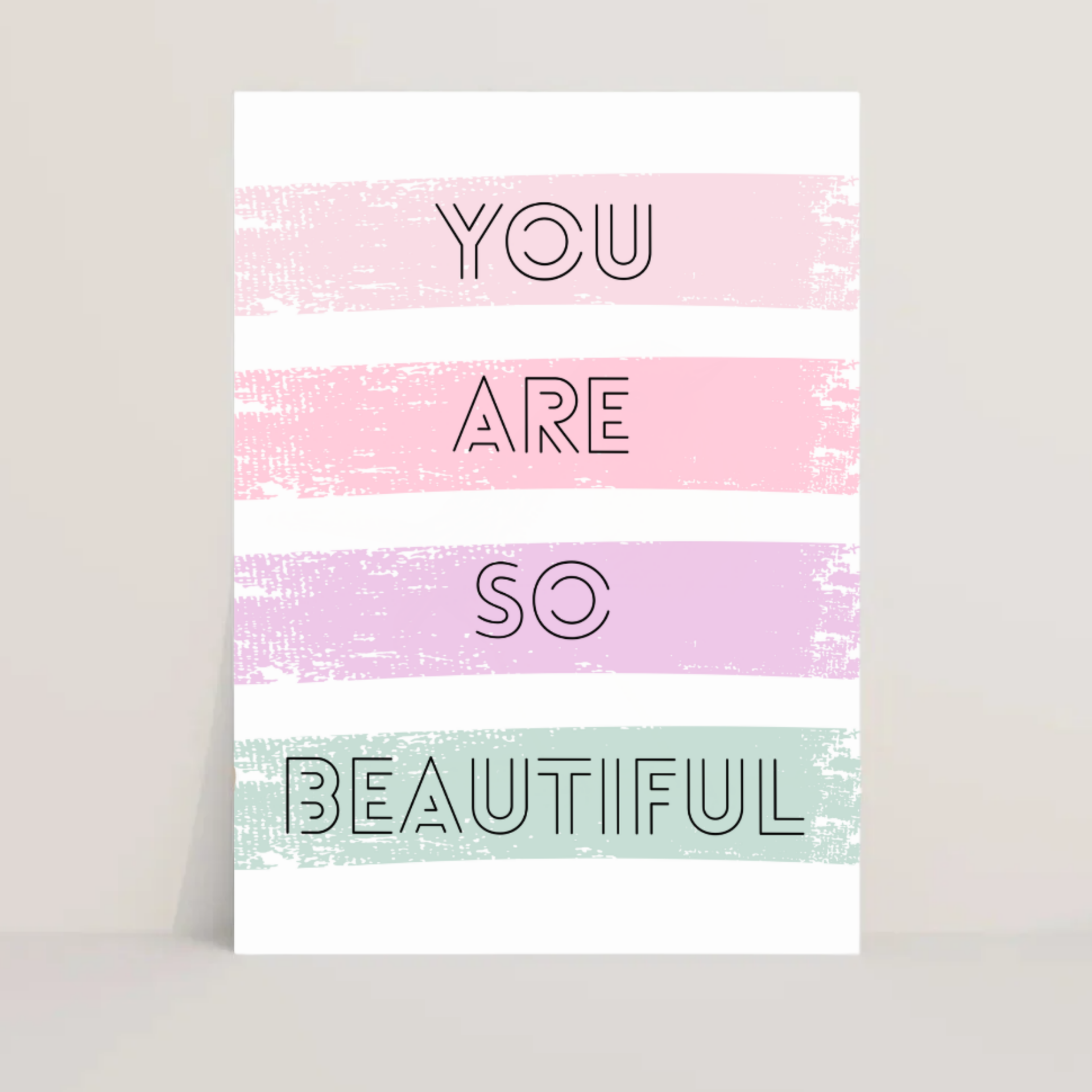 You are so beautiful