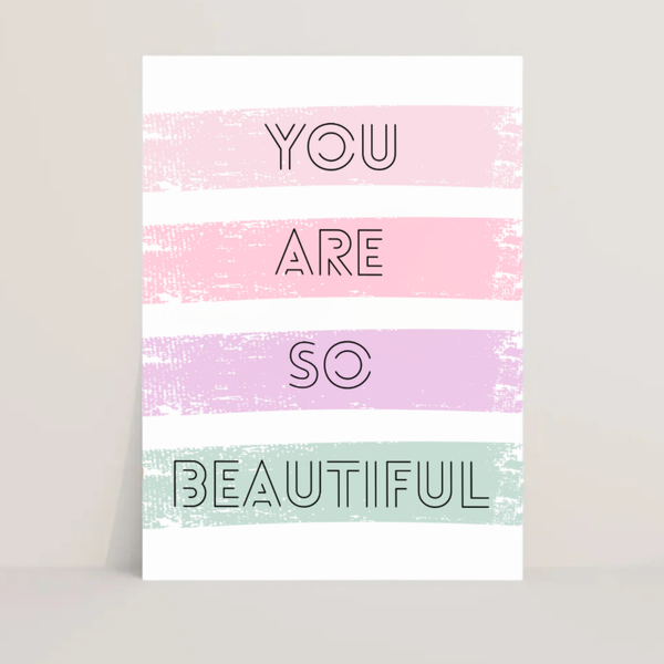 You are so beautiful