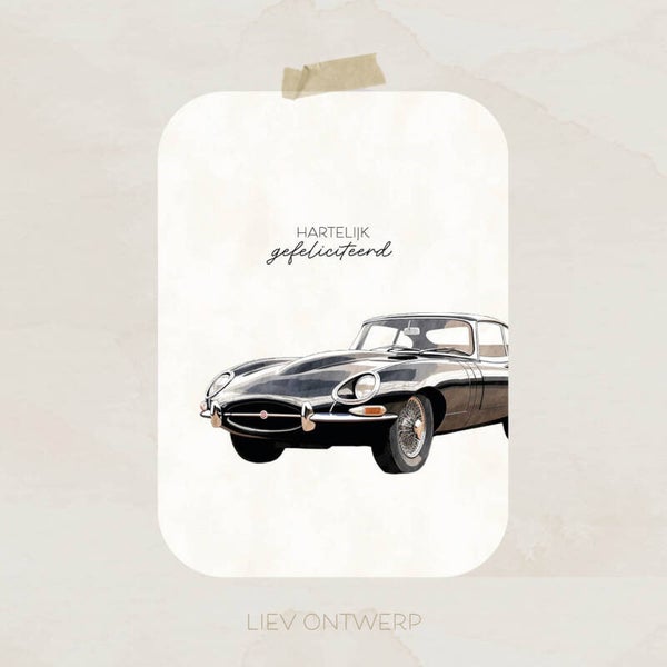 Hartelijk gefeliciteerd - oldtimer Chique