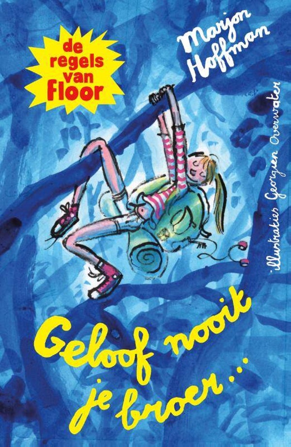 De regels van Floor.  Geloof nooit je broer