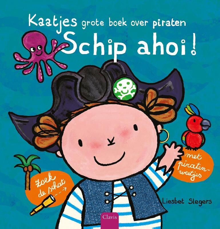 Kaatjes grote boek over piraten. Schip ahoi!