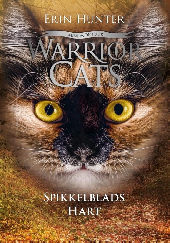Warrior Cats. Mini avontuur. Spikkelblads Hart