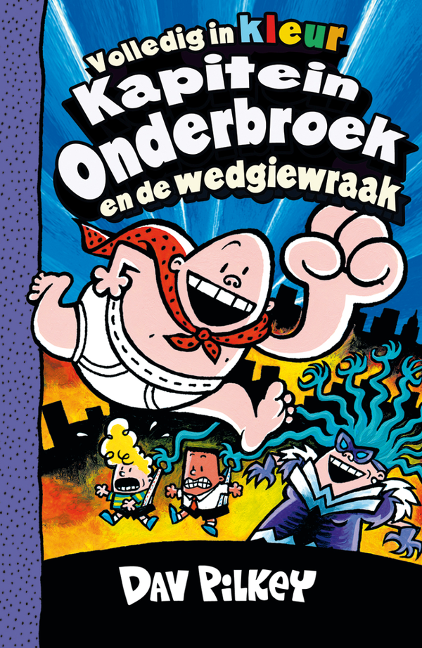 Kapitein onderbroek en de wedgiewraak. Dl 5.
