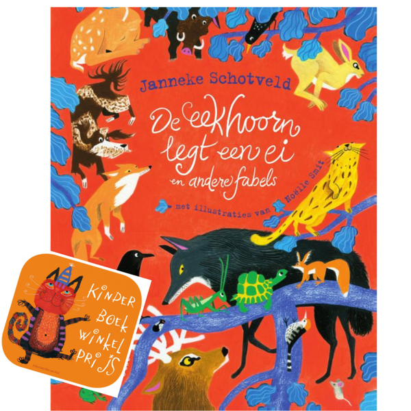 De eekhoorn legt een ei en andere fabels.