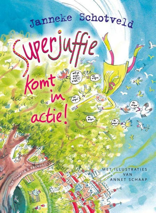 Superjuffie komt in actie.