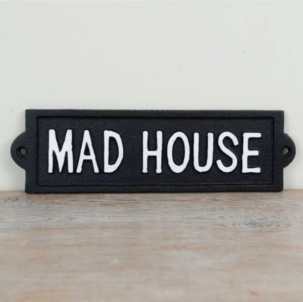 Mad House Cast Iron Wall Sign 21.8cm