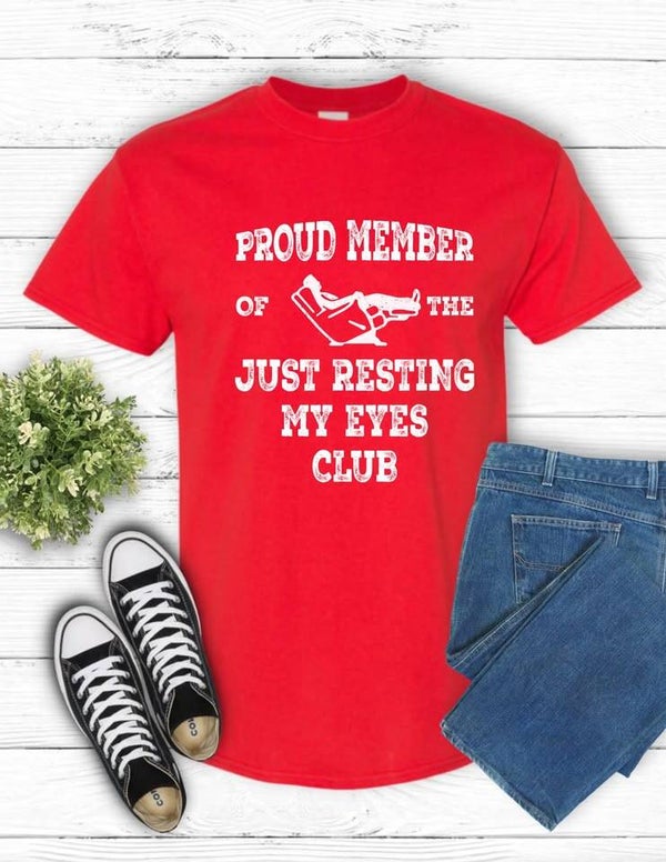 Just Resting My Eyes.... T Shirt