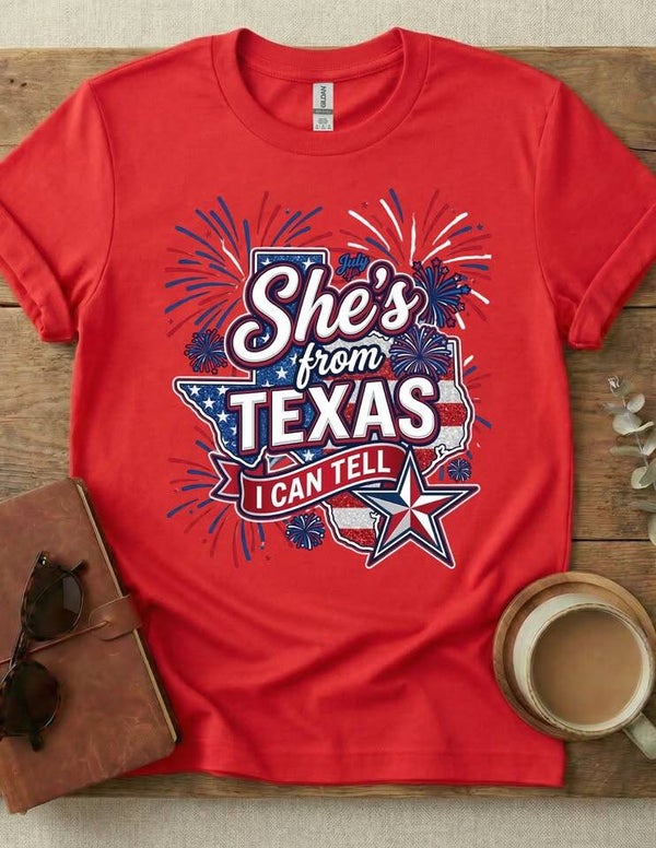JULY 4th Shes From Texas