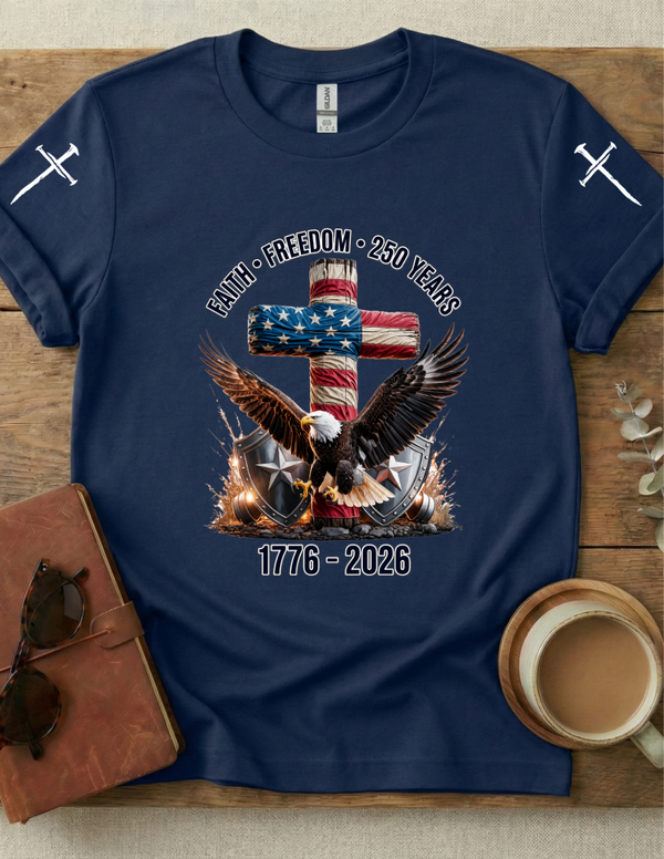 Faith, Freedom, 250 Years